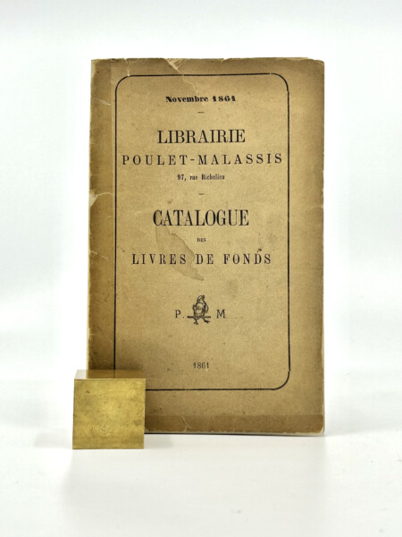 Catalogue des livres de fonds de la "librairie" Poulet-Malassis, 97 rue Richelieu, Novembre 1861.